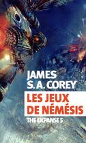 Couverture du livre « The Expanse Tome 5 : les jeux de Némésis » de James S. A. Corey aux éditions Actes Sud