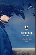 Couverture du livre « Libertango » de Frederique Deghelt aux éditions Actes Sud