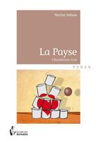 Couverture du livre « La Payse » de Martine Hellene aux éditions Societe Des Ecrivains