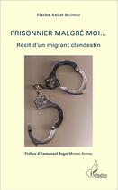 Couverture du livre « Prisonnier malgre moi ; récit d'un migrant clandestin » de Flavien Anicet Bilongo aux éditions L'harmattan