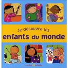 Couverture du livre « Je découvre les enfants du monde » de Nadia Bouchama aux éditions Ctp Rue Des Enfants