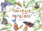 Couverture du livre « Hier chenilles, aujourd'hui papillons ! » de Emilie Vanvolsem et Eric Mathivet aux éditions Ricochet