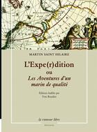 Couverture du livre « L'expe(r)dition : les aventures d'un marin de qualité » de Yves Boudier aux éditions La Rumeur Libre