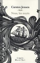 Couverture du livre « Nous, les noyés » de Carsten Jensen aux éditions Buchet Chastel