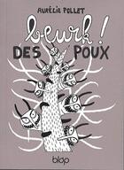 Couverture du livre « Beurk ! ; des poux » de Aurelie Pollet aux éditions Diantre