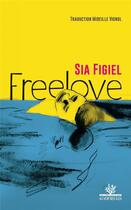 Couverture du livre « Freelove » de Sia Figiel aux éditions Au Vent Des Iles