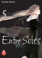 Couverture du livre « Entre soies Tome 5 » de Yuriko Hara aux éditions Taifu Comics