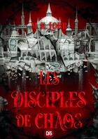 Couverture du livre « Les Sept Saints sans visage Tome 2 : Les disciples de chaos » de M. K. Lobb aux éditions De Saxus