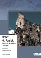 Couverture du livre « Roland de Perthuis » de Francois Ihuel aux éditions Nombre 7