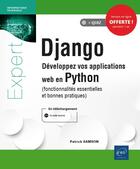 Couverture du livre « Django ; développez vos applications web en Python (fonctionnalités essentielles et bonnes pratiques) » de Patrick Samson aux éditions Eni