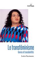 Couverture du livre « Le transféminisme : genres et transidentités » de Leticia Nascimento aux éditions Anacaona