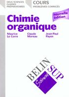 Couverture du livre « Chimie organique - deug sciences » de Le Corre/Moreau aux éditions Belin Education