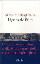 Couverture du livre « Lignes de fuite » de Stephanie Braquehais aux éditions Lattes