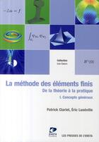 Couverture du livre « La méthode des éléments finis ; de la théorie à la pratique t.1 ; concepts généraux » de Ciarlet/Luneville aux éditions Ensta