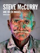 Couverture du livre « Une vie en images » de Steve Mccurry et Bonnie Mccurry aux éditions La Martiniere