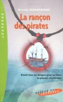 Couverture du livre « La rançon des pirates » de Emily Diamand aux éditions Succes Du Livre