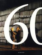 Couverture du livre « Festival d'Aix 1948-2008 » de  aux éditions Actes Sud