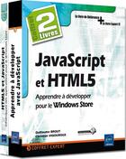 Couverture du livre « JavaScript et HTML5 ; apprendre à développer pour le Windows Store ; coffret » de Christian Vigouroux et Guillaume Brout aux éditions Eni