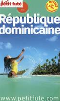 Couverture du livre « GUIDE PETIT FUTE ; COUNTRY GUIDE ; République dominicaine (édition 2016) » de  aux éditions Le Petit Fute