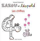 Couverture du livre « Zazou et Léopold ; les chiffres » de Jacques Duquennoy aux éditions Bayard Jeunesse