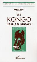 Couverture du livre « Les kongo nord-occidentaux » de Marcel Soret aux éditions L'harmattan