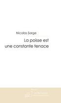 Couverture du livre « La poisse est une constante tenace » de Sorge-N aux éditions Editions Le Manuscrit