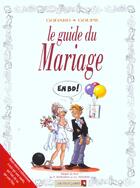 Couverture du livre « Le guide du mariage » de Jacky Goupil et Christian Godard aux éditions Vents D'ouest