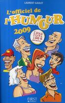 Couverture du livre « L'officiel de l'humour 2009 » de Laurent Gaulet aux éditions First