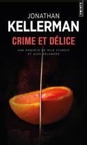 Couverture du livre « Crime et délice » de Jonathan Kellerman aux éditions Points