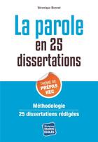 Couverture du livre « La parole en 25 dissertations ; thème de prépas HEC » de Veronique Bonnet aux éditions Studyrama