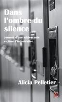 Couverture du livre « Dans l'ombre du silence » de Pelletier Alicia aux éditions Presses De L'universite De Laval