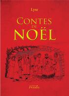 Couverture du livre « Contes de noel » de Lyse aux éditions Persee