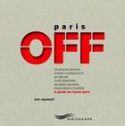 Couverture du livre « Paris off » de Eric Veymont aux éditions Parigramme