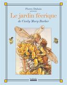 Couverture du livre « Le jardin feerique » de Cicely Mary Barker aux éditions Hoebeke