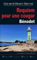 Couverture du livre « Requiem pour une cougar : Bénodet » de Gerard-Henri Herve aux éditions Astoure