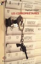 Couverture du livre « Les copropriétaires ; une contre-enquête du commissaire Liberty » de Raphael Majan aux éditions P.o.l