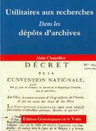 Couverture du livre « Utilitaires aux recherches dans les dépôts d'archives » de Chapellier Alain aux éditions Egv