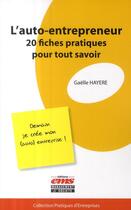 Couverture du livre « L'auto-entrepreneur ; 20 fiches pratiques pour tout savoir » de Gaelle Hayere aux éditions Ems
