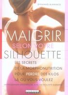 Couverture du livre « Maigrir selon votre silhouette » de Raphael Blairvacq aux éditions Leduc