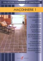 Couverture du livre « Maconnerie 1 » de Michel Matana aux éditions Alternatives
