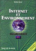 Couverture du livre « Guide internet et environnement » de Michel Giran aux éditions Sang De La Terre