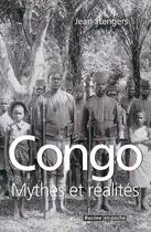 Couverture du livre « Congo ; mythes et réalités » de Jean Stengers aux éditions Editions Racine