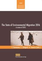 Couverture du livre « The State Of Environmental Migration 2016 » de I et Gemenne et Zickgraf aux éditions Pulg