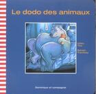 Couverture du livre « Le Dodo Des Animaux » de Gilles Tibo aux éditions Heritage - Dominique Et Compagnie