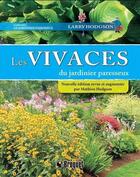 Couverture du livre « Les vivaces du jardinier paresseux (2e édition) » de Larry Hodgson aux éditions Broquet