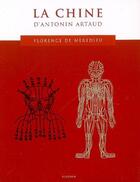 Couverture du livre « Le Japon d'Antonin Artaud ; la Chine d'Antonin Artaud » de Florence De Meredieu aux éditions Blusson
