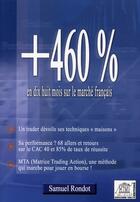 Couverture du livre « +460% en dix-huit mois sur le marché français » de Samuel Rondot aux éditions Edouard Valys
