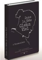 Couverture du livre « Dans la tête de Glenn Viel » de Anne Garabedian aux éditions Les Editions De L'epure