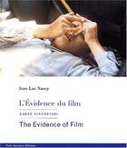 Couverture du livre « L'évidence du film, Abbas Kiarostami » de Jean-Luc Nancy aux éditions Yves Gevaert