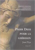Couverture du livre « Prier Dieu pour la guérison livret 1 » de Jean Pliya aux éditions Ephese